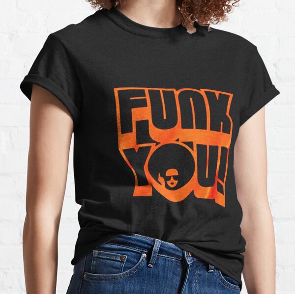 funk you t shirt