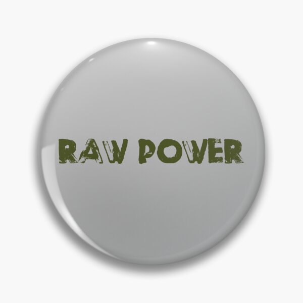 Item preview, Raw Power, green designed and sold by perezzzoso.