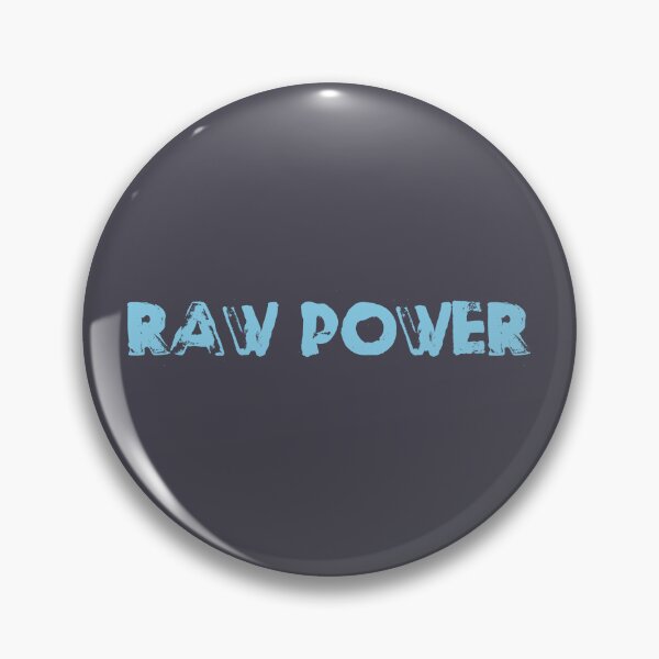 Item preview, Raw Power, blue designed and sold by perezzzoso.