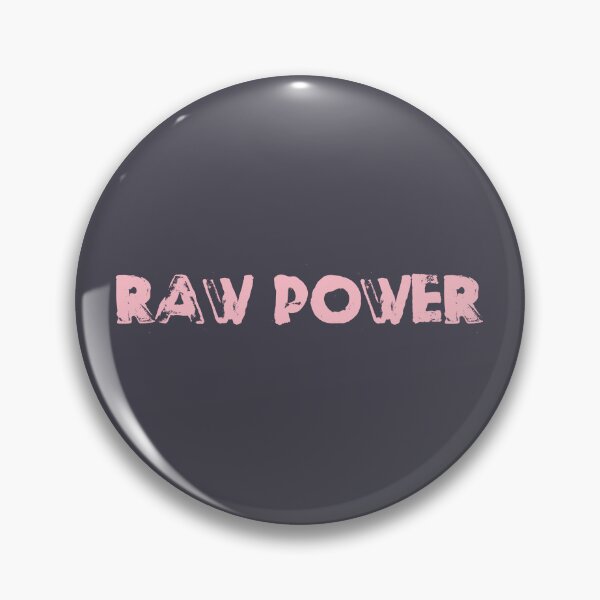 Item preview, Raw Power, pink designed and sold by perezzzoso.
