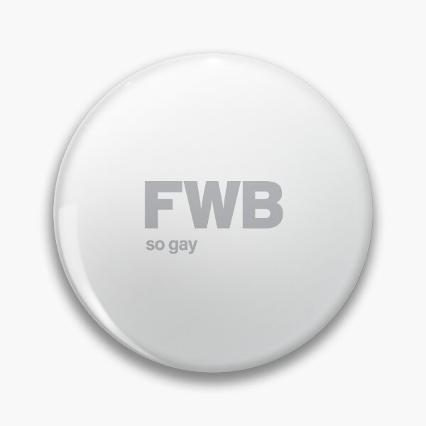 Item preview, FWB designed and sold by SoGayDesigns.