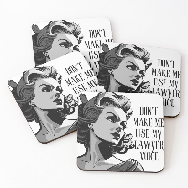 Item preview, Don't Make Me Use My Lawyer Voice designed and sold by GabrielleNG.