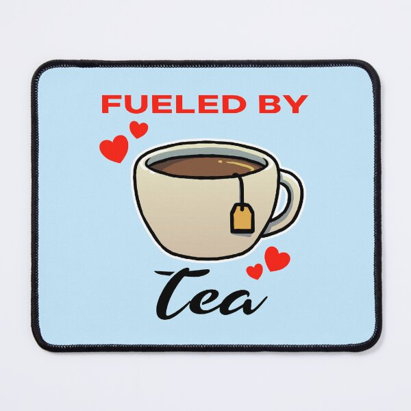 Item preview, Fueled by Tea designed and sold by jonmlam.