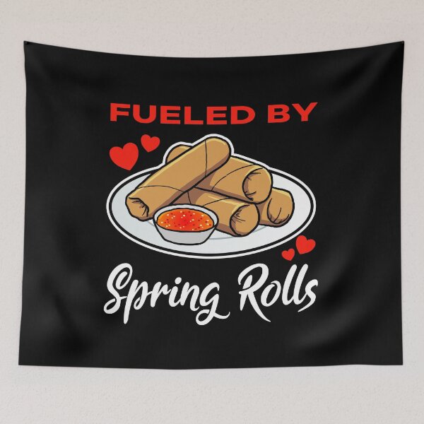 Item preview, Fueled by Spring Rolls saying designed and sold by jonmlam.