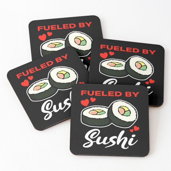Item preview, Fueled by Sushi saying designed and sold by jonmlam.