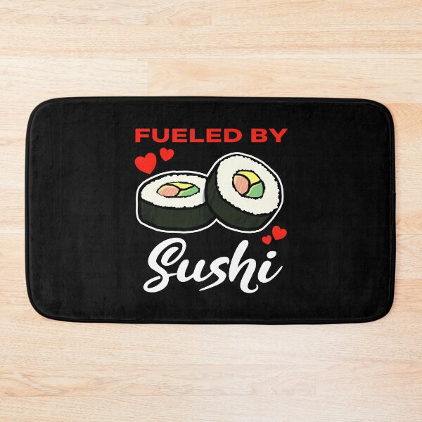 Item preview, Fueled by Sushi saying designed and sold by jonmlam.