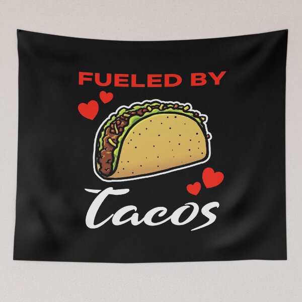 Item preview, Fueled by Tacos saying designed and sold by jonmlam.