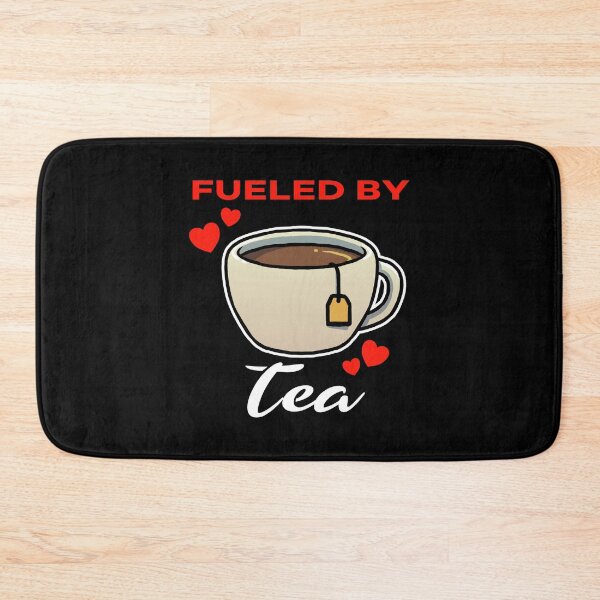 Item preview, Fueled by Tea saying designed and sold by jonmlam.