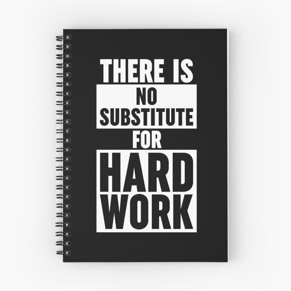 Item preview, There Is No Substitute For Hard Work designed and sold by ZoollGraphics.