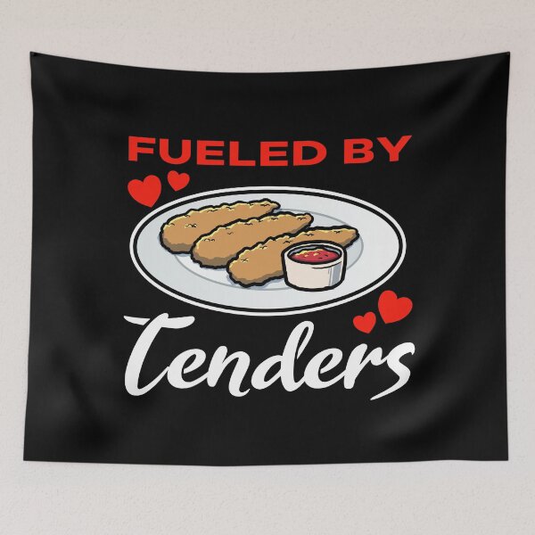 Item preview, Fueled by Chicken Tenders saying designed and sold by jonmlam.