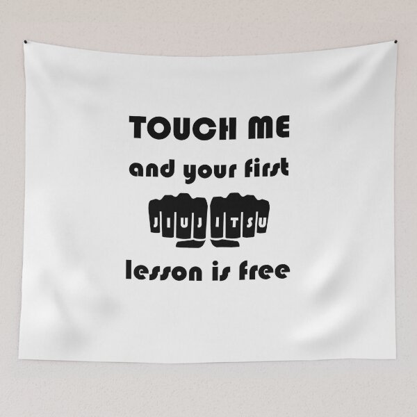 Item preview, Touch Me And Your First Jiu Jitsu Lesson Is Free designed and sold by TeeTimeGuys.