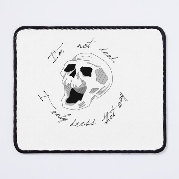 Item preview, I'm Not Dead, I Only Dress That Way Skull designed and sold by Al3Art.