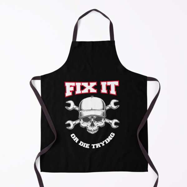 Item preview, FIX IT OR DIE TRYING tradesman builder mechanic handyman designed and sold by w1ckerman.