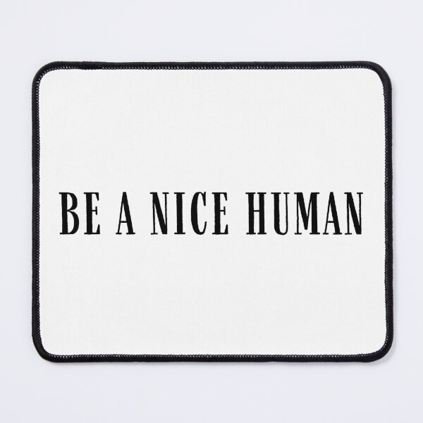 Item preview, Be a nice human designed and sold by addict2reading.