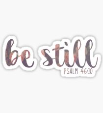 Be Still And Know That I Am God Psalm Quote Sticker