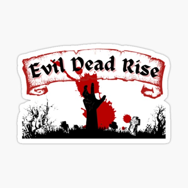 Evil Dead Rise Film  Sticker for Sale by sarisuwarni35