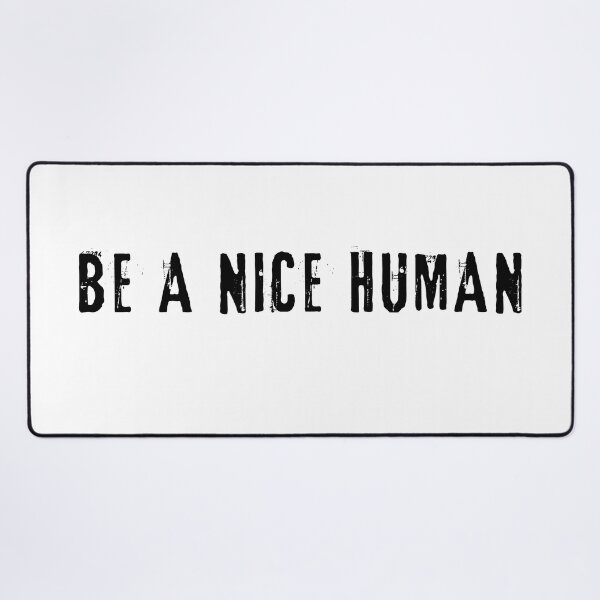 Item preview, Be a nice human designed and sold by addict2reading.