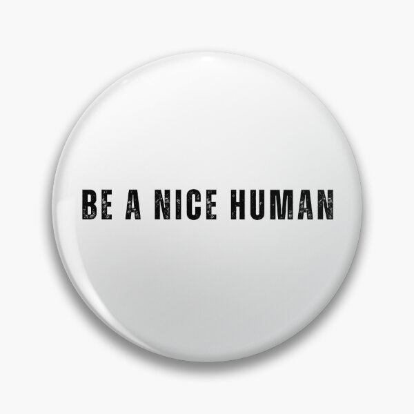 Item preview, Be a nice human designed and sold by addict2reading.