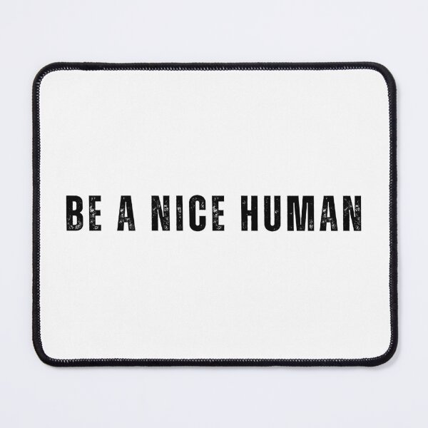 Item preview, Be a nice human designed and sold by addict2reading.