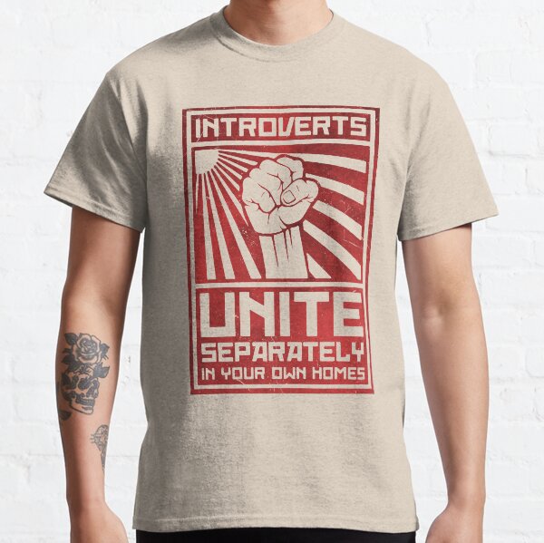 Introverts Unite Classic T-Shirt