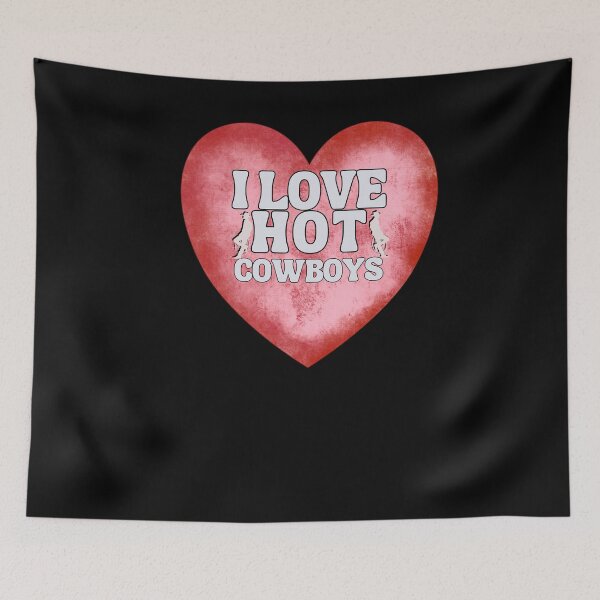 Item preview, I Love Hot Cowboys designed and sold by engraphica.