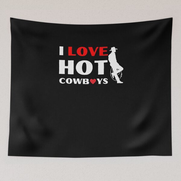 Item preview, I Love Hot Cowboys designed and sold by engraphica.