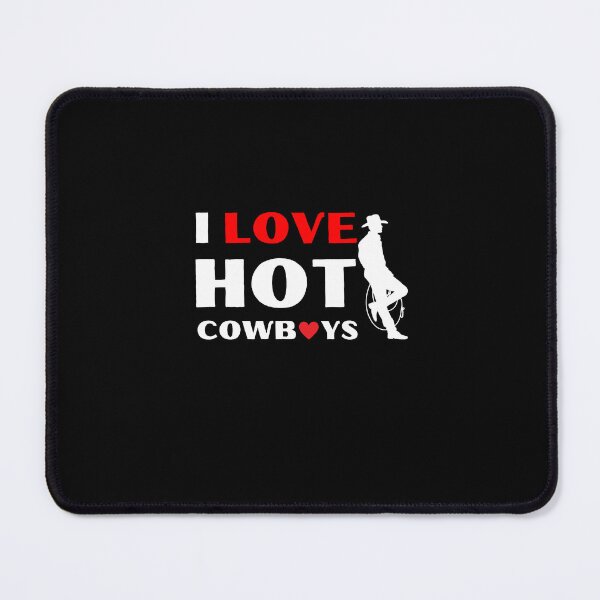 Item preview, I Love Hot Cowboys designed and sold by engraphica.
