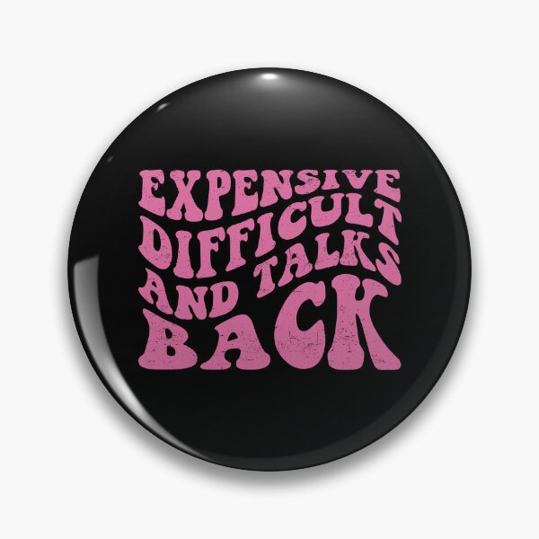 Item preview, Expensive Difficult And Talks Back Mothers Day Mom Life designed and sold by ambaart.