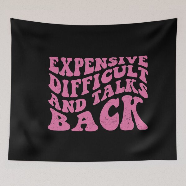 Item preview, Expensive Difficult And Talks Back Mothers Day Mom Life designed and sold by ambaart.