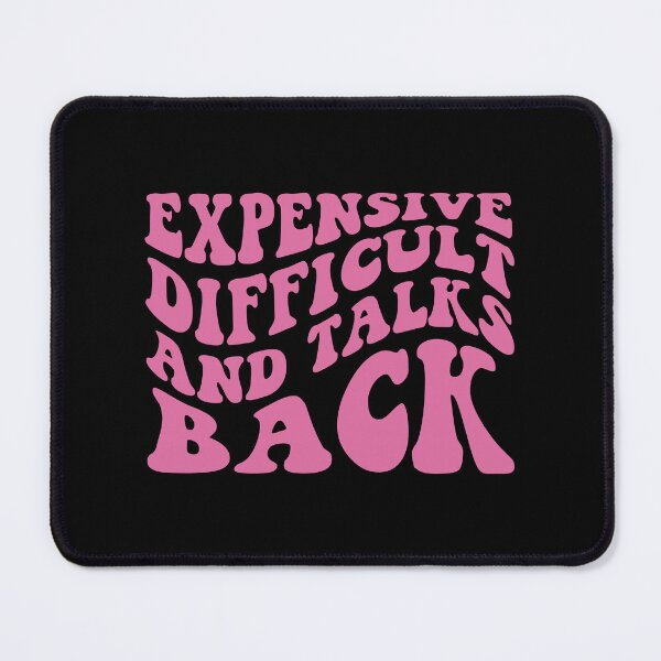 Item preview, Expensive Difficult And Talks Back Mothers Day Mom Life designed and sold by ambaart.