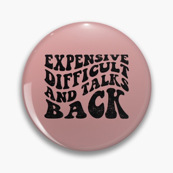 Item preview, Expensive Difficult And Talks Back Mothers Day Mom Life designed and sold by ambaart.