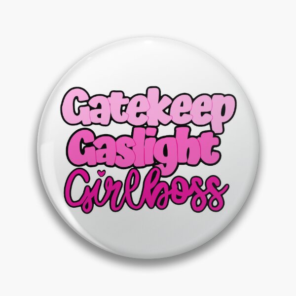 Item preview, Gaslight, Gatekeep, Girlboss designed and sold by OrangutanSoda.