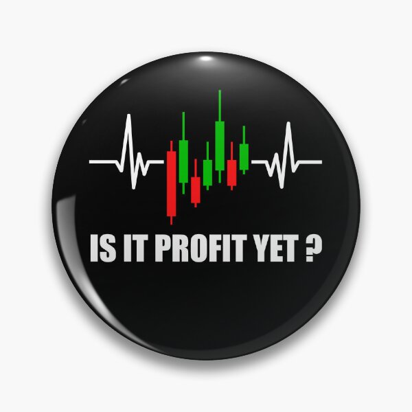 Item preview, Is it Profit Yet Trading Heartbeat Trader Quotes Trading designed and sold by Trenddesigns24.