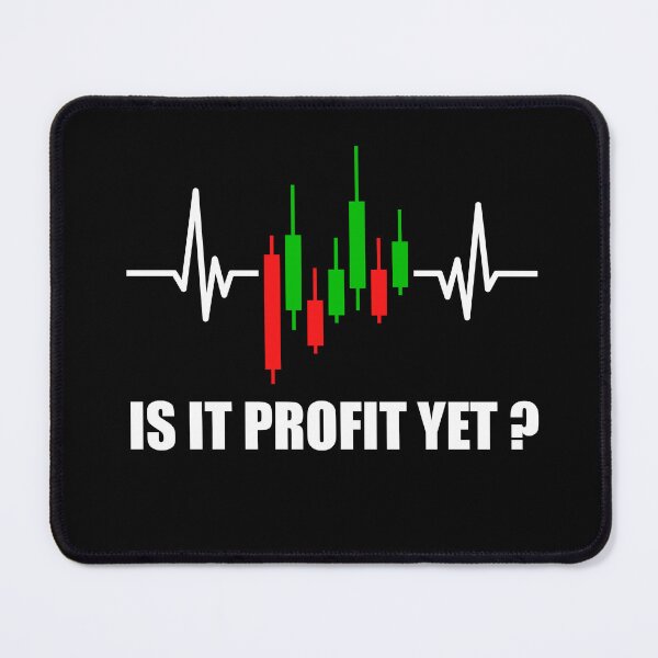 Item preview, Is it Profit Yet Trading Heartbeat Trader Quotes Trading designed and sold by Trenddesigns24.
