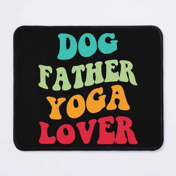 Item preview, Dog Father Yoga Lover III designed and sold by Lemon Pepper.