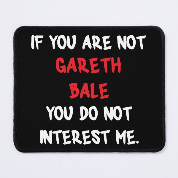 Item preview, Gareth Bale - If you are not designed and sold by 2Girls1Shirt.