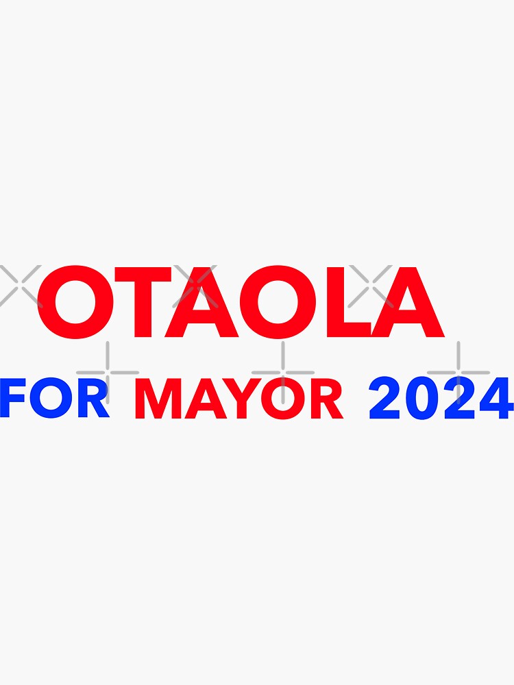 Pegatina for Sale con la obra «Otaola For Mayor 2024 Otaola Alcalde