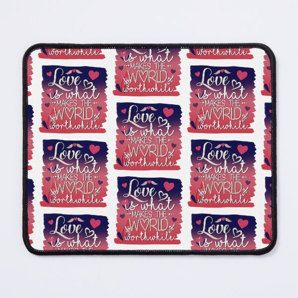 Item preview, Love is what makes the world worthwhile - Valentines Day Quote | Love Designs | Wedding Designs designed and sold by Illuztratesvg.