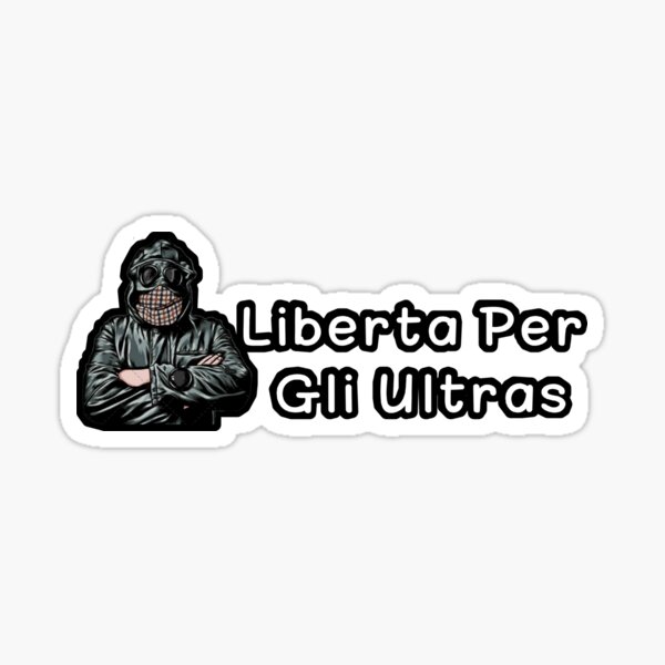 liberta per gli ultras  Sticker for Sale by Abdennebi2007