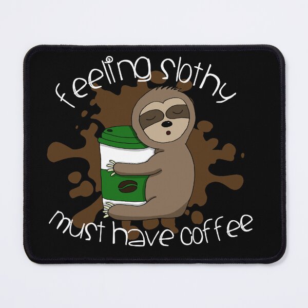 Item preview, Sloth with Coffee designed and sold by ShellsCCC.