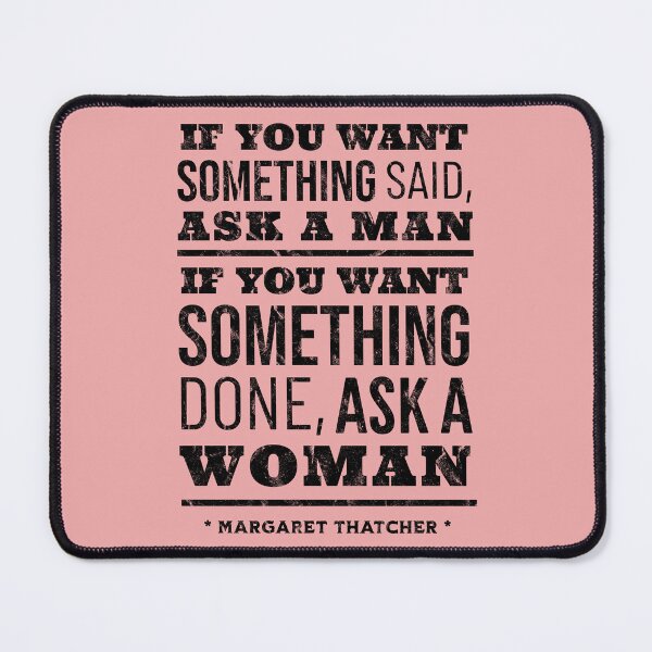 Item preview, Margaret Thatcher Quote designed and sold by Rhu Creations.