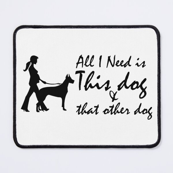 Item preview, ALL I NEED IS THIS DOG AND THAT OTHER DOG designed and sold by Ultimatedezign.