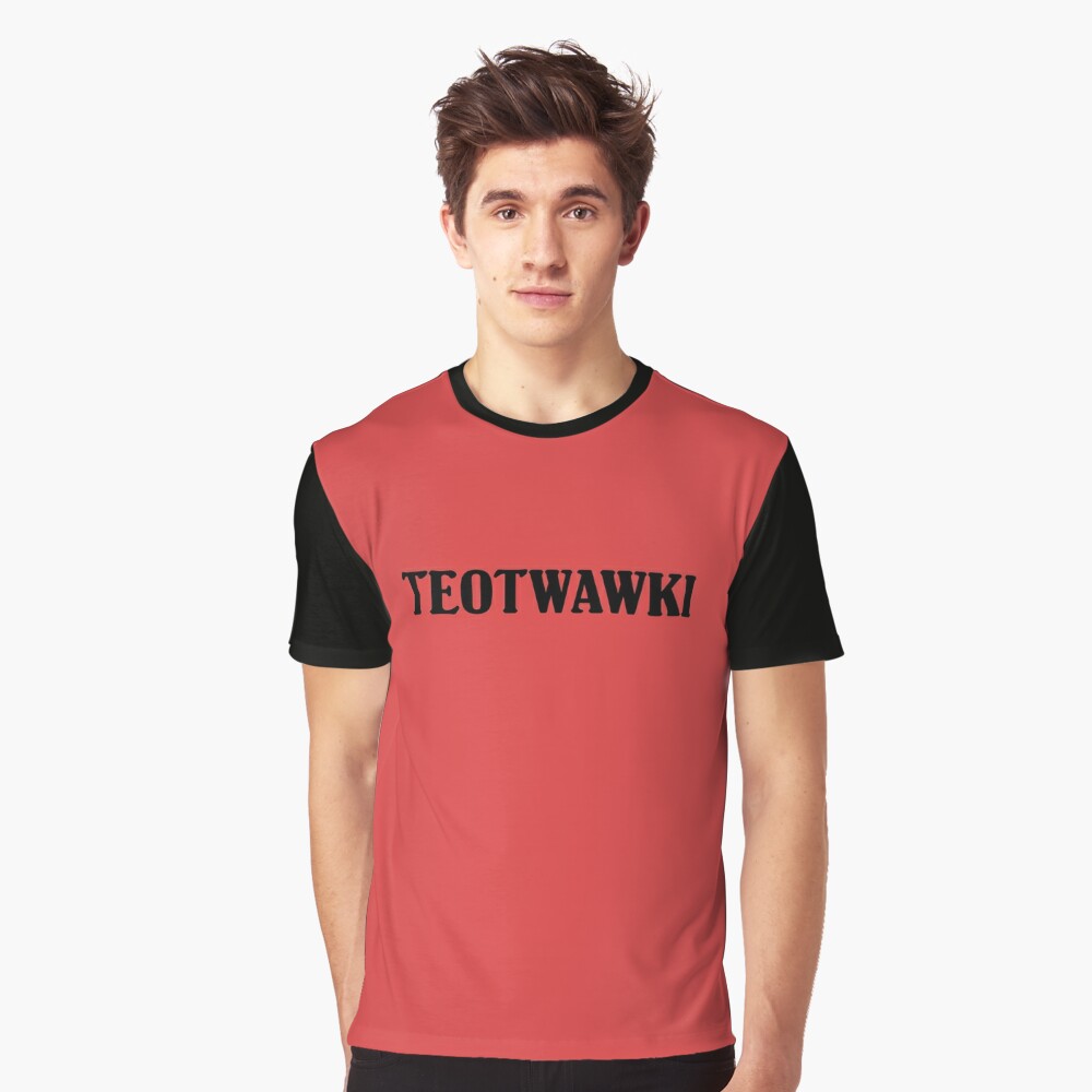 Teotwawki Merch & Gifts for Sale