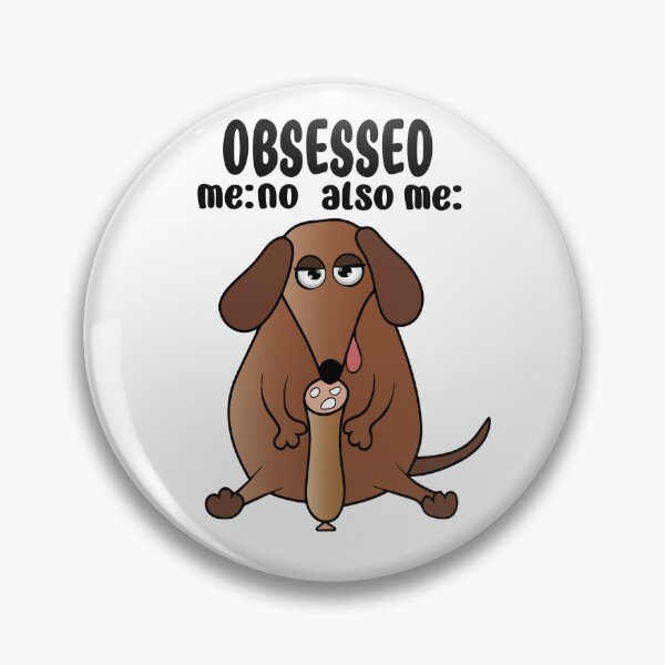 Item preview, Obsessed with Dachshunds  designed and sold by notsweettea.