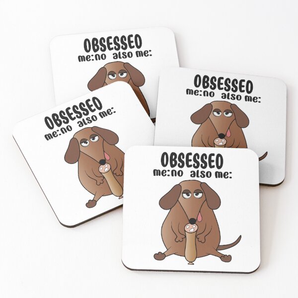 Item preview, Obsessed with Dachshunds  designed and sold by notsweettea.