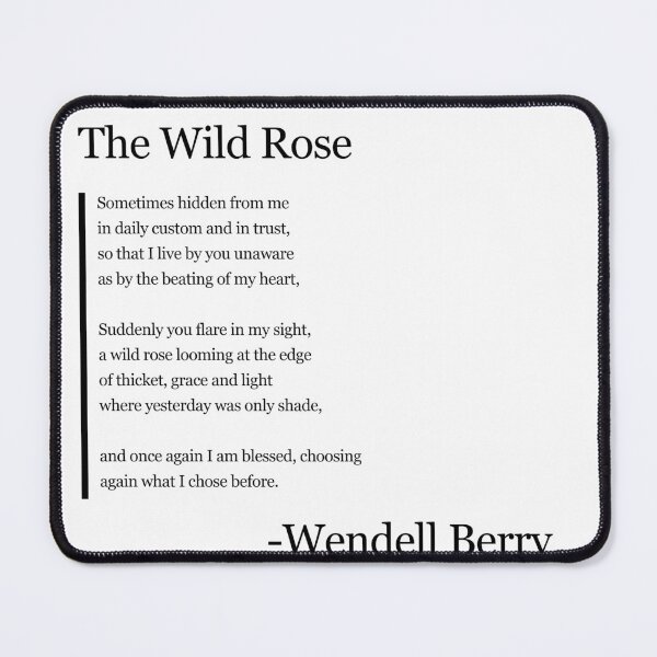 Item preview, The Wild Rose - Wendell Berry designed and sold by DadWise.
