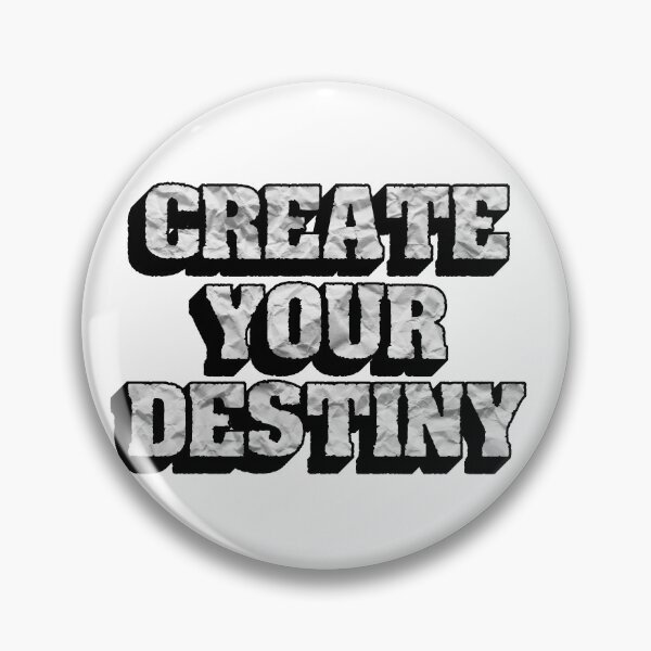 Item preview, Create Your Destiny designed and sold by Quoterasi.
