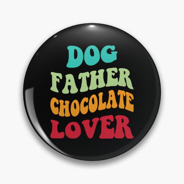 Item preview, Dog Father Chocolate Lover III designed and sold by Lemon Pepper.