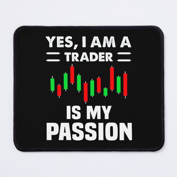 Item preview, Yes Im A Trader is my Passion Trading Charts Diagram Stocks designed and sold by Trenddesigns24.