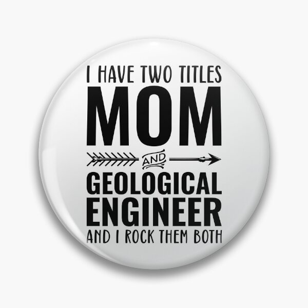 Item preview, I Have Two Titles Mom And Geological Engineer designed and sold by kamrankhan.
